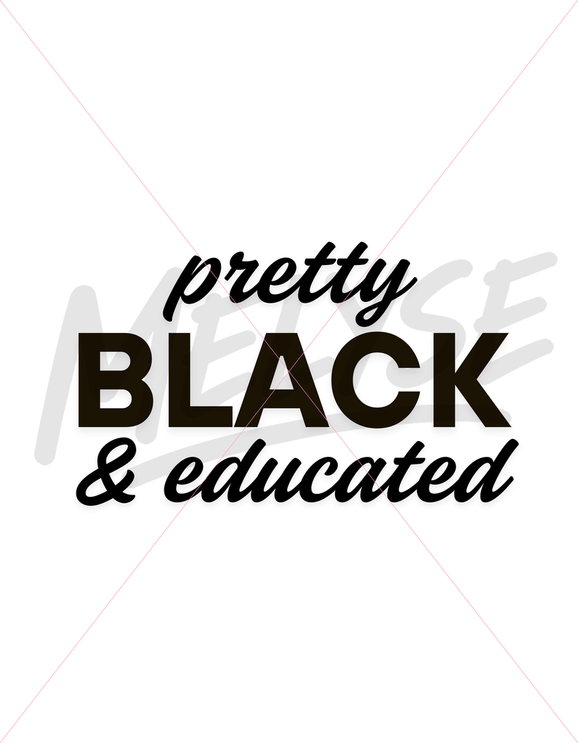 Pretty, Black & Educated Top