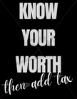 Worth + Tax Top