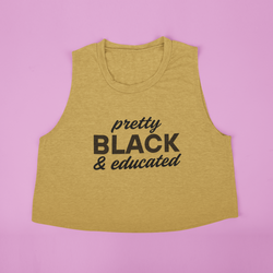 Pretty, Black & Educated Top