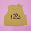 Pretty, Black & Educated Top