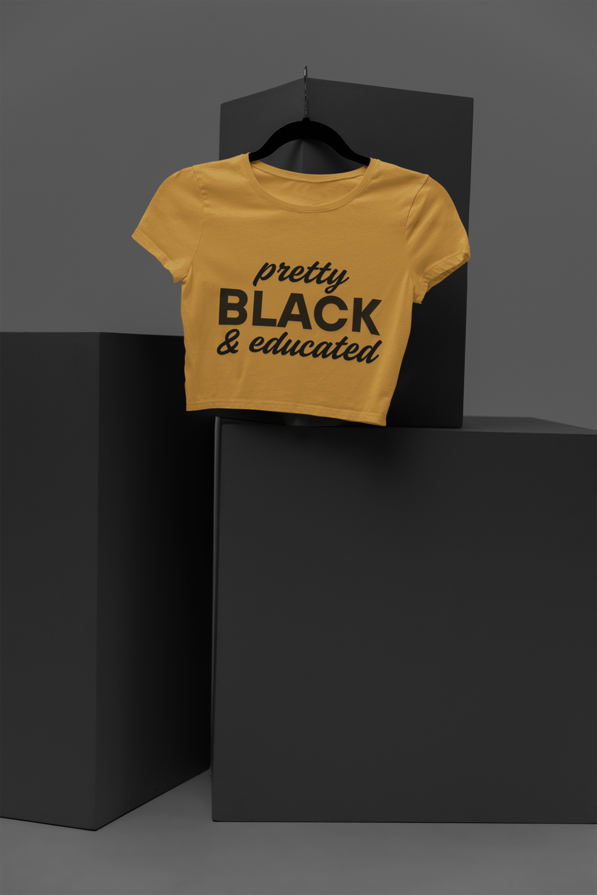 Pretty, Black & Educated Top