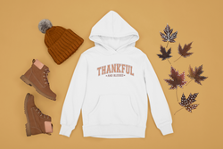 Thankful and Blessed Hoodie